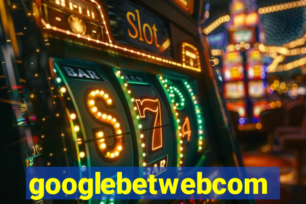 googlebetwebcom