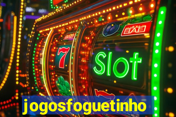 jogosfoguetinho