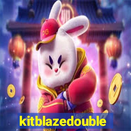 kitblazedouble