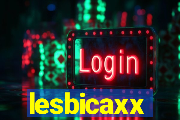 lesbicaxx