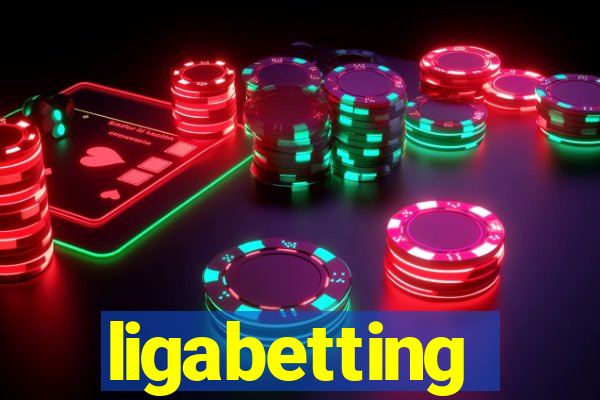 ligabetting