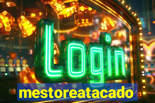 mestoreatacado