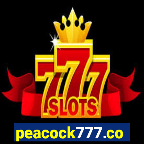 peacock777.co