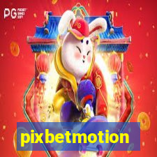 pixbetmotion