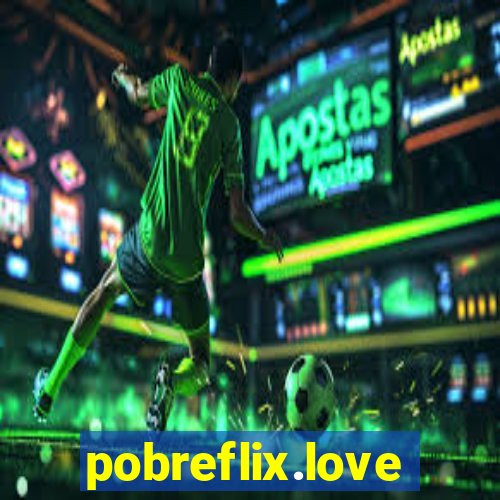 pobreflix.love