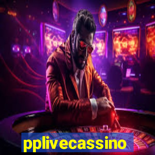 pplivecassino