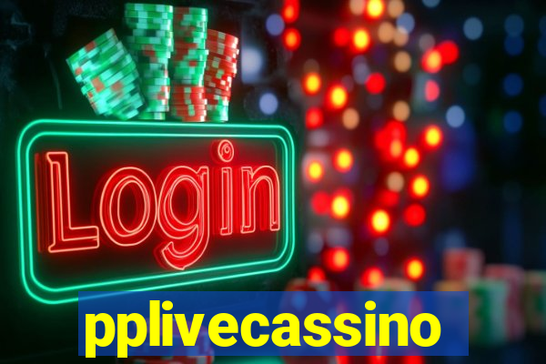 pplivecassino