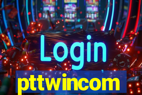 pttwincom