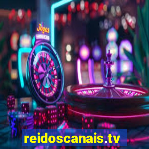 reidoscanais.tv