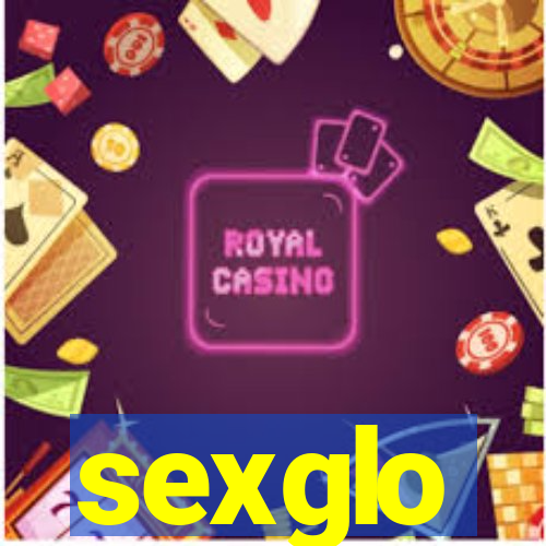 sexglo