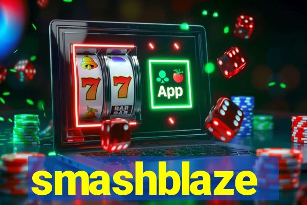 smashblaze