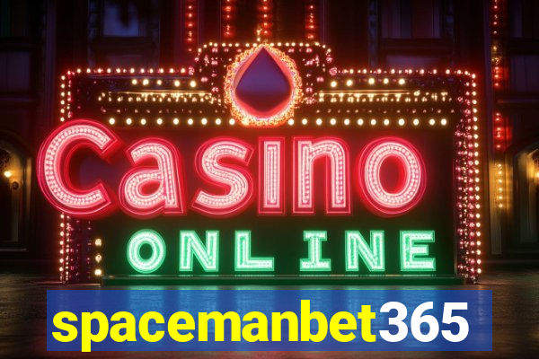 spacemanbet365