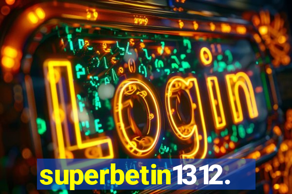 superbetin1312.com