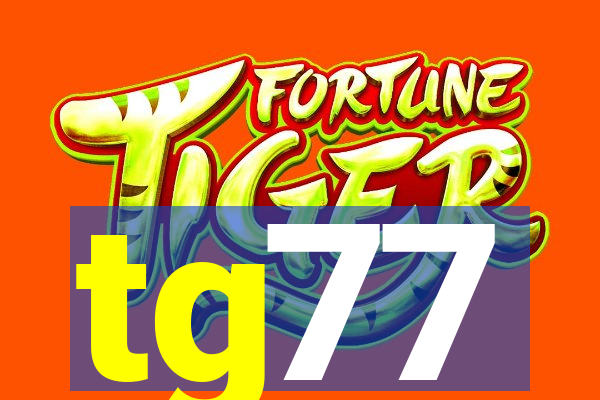 tg77