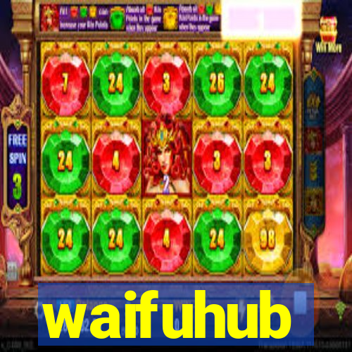 waifuhub