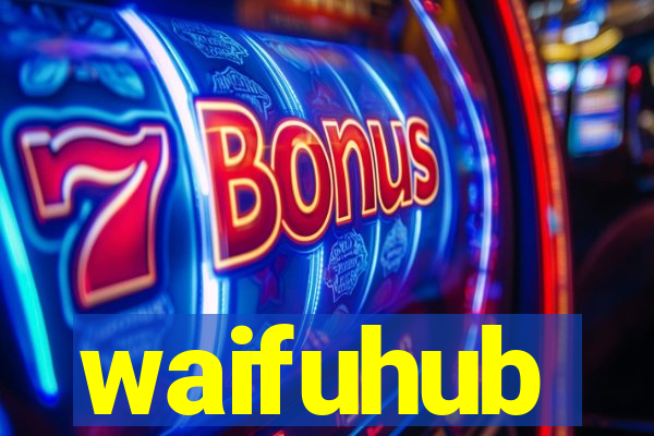 waifuhub