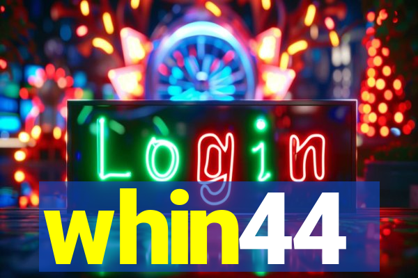 whin44