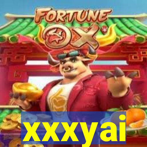 xxxyai